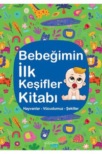 Yakamoz Yayınları Bebeğimin Ilk Keşifler Kitabı Hayvanlar – Vücudumuz – Şekiller