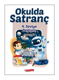 Okulda Satranç 4. Seviye - Değişim - Ozan Çapan - ODTÜ Yayıncılık