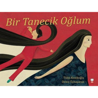 Bir Tanecik Oğlum - Tülin Kozikoğlu - Kırmızı Kedi