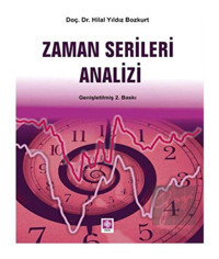 Zaman Serileri Analizi - Hilal Yıldız Bozkurt - Ekin Basım Yayın