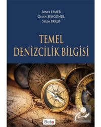 Temel Denizcilik Bilgisi - Soner Esmer - Serim Paker - Beta Yayınları