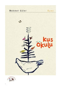 Kuş Okulu - Mehmet Güler - Nesin Yayınevi