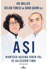 Kronik Kitap Aşı & Biontech Aşısına Giden Yol Ve Geleceğin Tıbbı