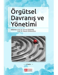 Örgütsel Davranış ve Yönetimi- Pegem Akademi Yayıncılık