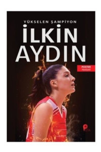 peta kitap İlkin Aydın: Yükselen Şampiyon - Filenin Sultanları ( Poster Hediyeli )
