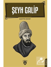 Şeyh Galip - Sadettin Nüzhet - Dorlion Yayınevi