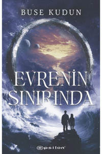 Epsilon Yayınevi Evrenin Sınırında / Buse Kudun / Epsilon Yayınevi / 9786254146251