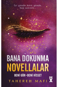 Dex Yayınevi Bana Dokunma Novellalar 2: Beni Gör - Beni Hisset