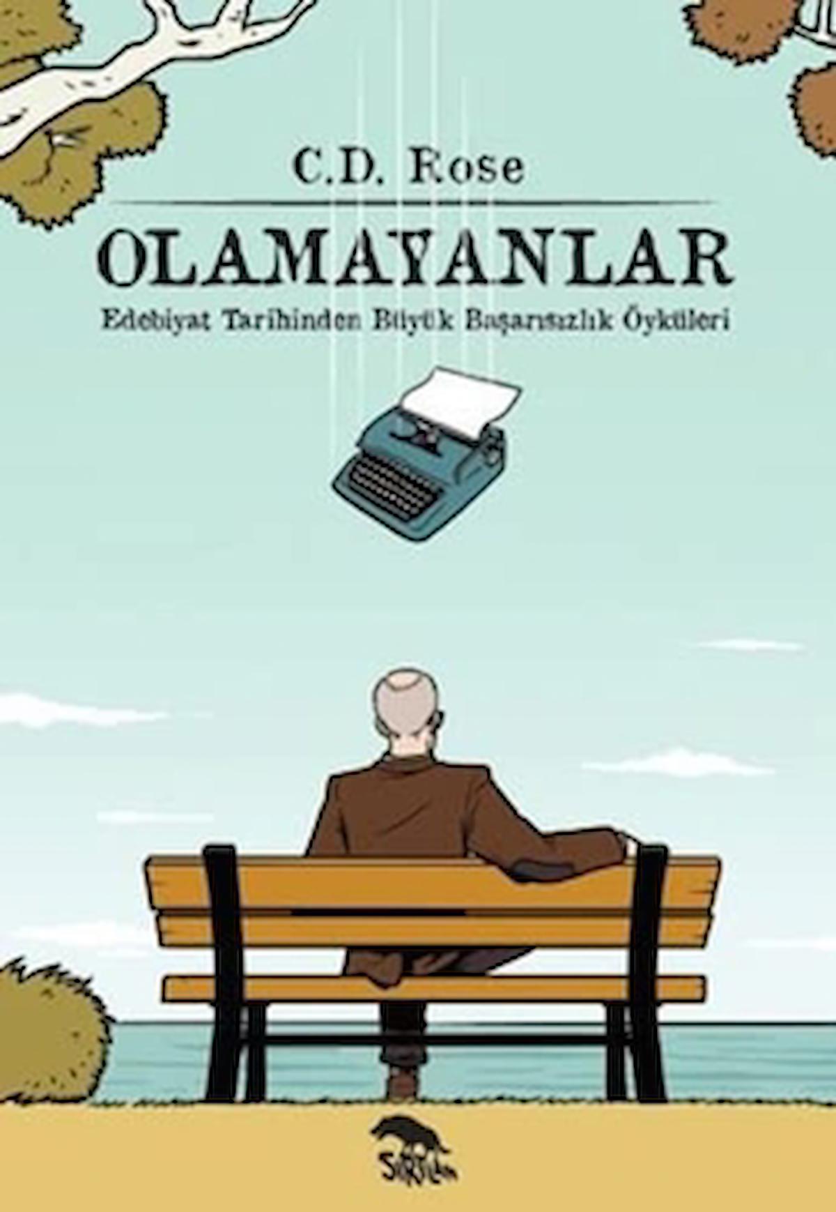 Olamayanlar / C. D. Rose / Sırtlan Kitap / 9786056638466
