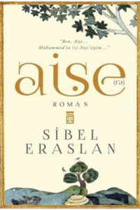 Timaş Yayınları Aişe(Ra) Sibel Eraslan