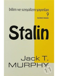 Stalin - Jack T. Murphy - Bilim ve Sosyalizm Yayınları