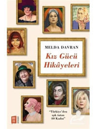 Kız Gücü Hikayeleri - Melda Davran - Mona
