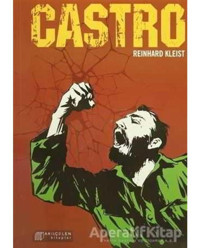Fidel Castro - Resimlerle Küba Devrimi - Reinhard Kleist - Akılçelen Kitaplar