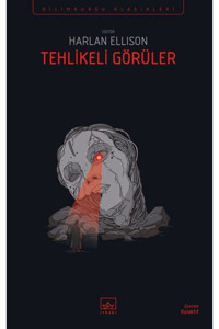 İthaki Yayınları Tehlikeli Görüler / Harlan Ellison / İthaki Yayınları / 9786052654774