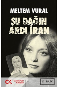 Cumhuriyet Kitapları Şu Dağın Ardı Iran