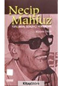 Necip Mahfuz ve Toplumsal Gerçekçi Romanları - Kazım Ürün - Çizgi Kitabevi