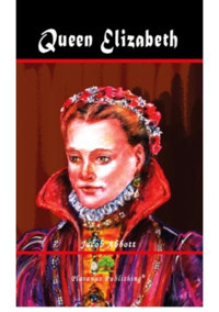 Queen Elizabeth - Jacob Abbott - Platanus Publishing