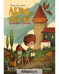 Asım Ve Kurt Uba Kipatistan'A Yolculuk - İlknur Koç Aytaç - Nito Kitap