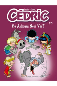 Artemis Yayınları Cedric 25 - Bu Adamın Nesi Var? - Laudec 9786051714257