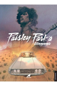 Karakarga Yayınları Paisley Park'a Gitmeyeceğiz