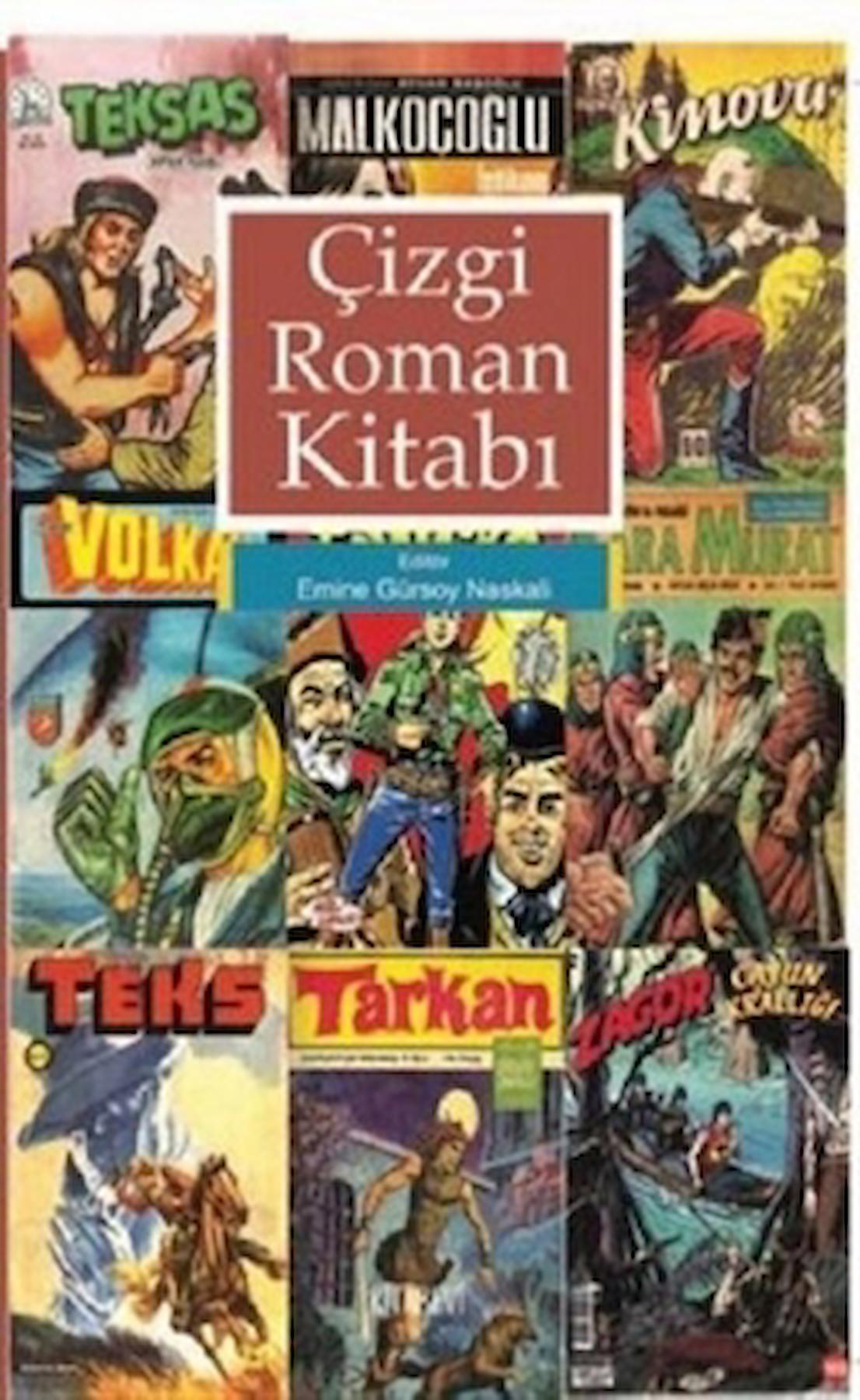 Çizgi Roman Kitabı / Emine Gürsoy Naskali / Kitabevi Yayınları / 9786059506601