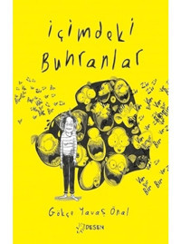 İçimdeki Buhranlar - Gökçe Yavaş Önal - Desen Yayınları