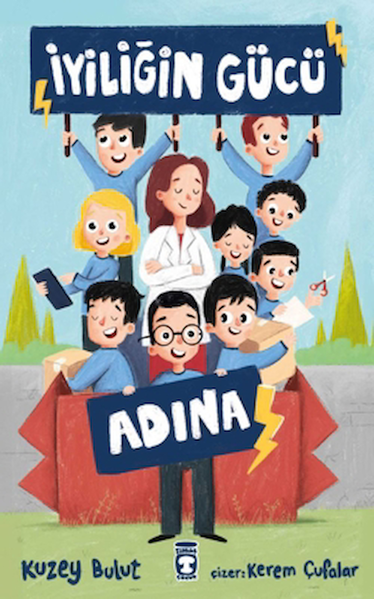 İyiliğin Gücü Adına / Kuzey Bulut / Timaş Çocuk / 9786256581913