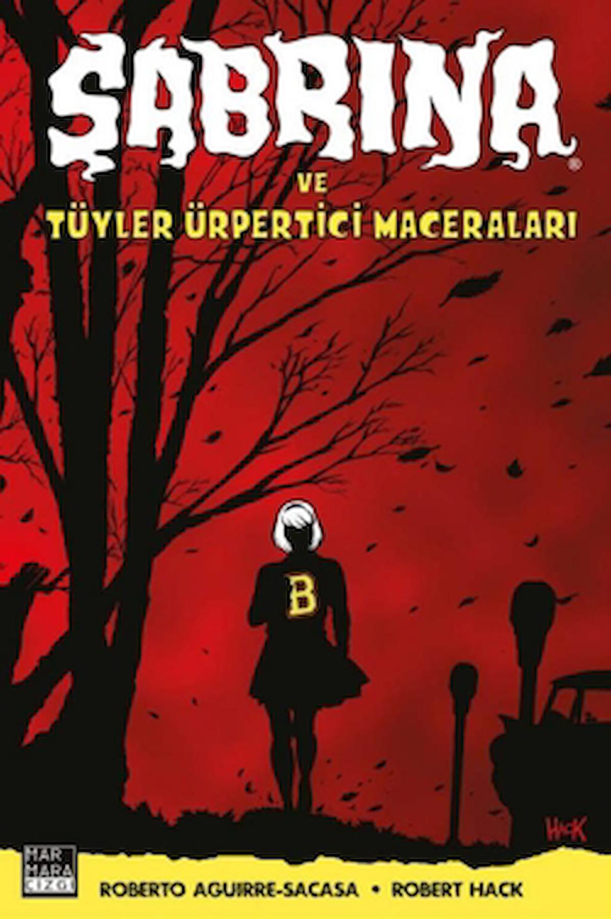 Sabrina ve Tüyler Ürpertici Maceraları / Roberto Aguirre-Sacasa / Marmara Çizgi / 9786257646345