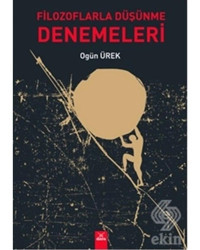 Filozoflarla Düşünme Denemeleri - Ogün Ürek - Dora Yayıncılık