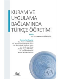Kuram ve Uygulama Bağlamında Türkçe Öğretimi- Anı Yayıncılık