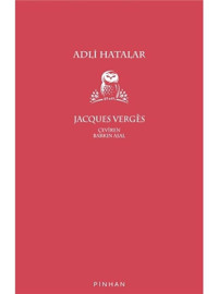 Adli Hatalar - Jacques Verges - Pinhan Yayıncılık