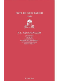 Özel Hukuk Tarihi-Giriş - R. C. Van Caenegem - Pinhan Yayıncılık
