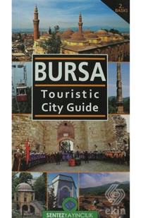 Bursa Touristic City Guide- Sentez Yayıncılık