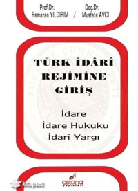 Türk İdari Rejimine Giriş Astana Yayınları