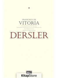 Dersler - Francisco de Vitoria - Dost Kitabevi