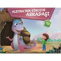 Aleyna'nın Dinozor Arkadaşı- Yumurcak Yayınları