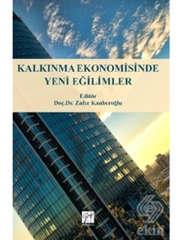 Kalkınma Ekonomisinde Yeni Eğilimler- Gazi Kitabevi