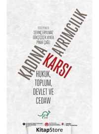 Kadına Karşı Ayrımcılık - Hukuk Toplum Devlet ve CEDAW- Zoe Kitap