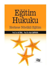 Eğitim Hukuku - Herkese Nitelikli Eğitim - Ali Ünal - Anı Yayıncılık
