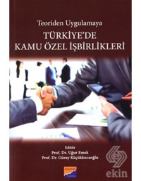 Teoriden Uygulamaya Türkiye'de Kamu Özel İşbirlikleri- Siyasal Kitabevi