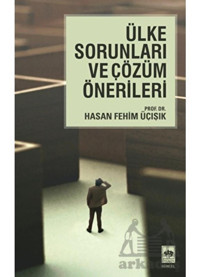 Ülke Sorunları ve Çözüm Önerileri - Hasan Fehim Üçışık - Ötüken Neşriyat