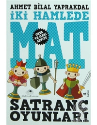 Satranç Oyunları İki Hamlede Mat - Ahmet Bilal Yaprakdal - Uğurböceği