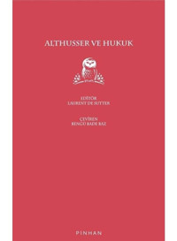 Althusser ve Hukuk - Laurent De Sutter - Pinhan Yayıncılık
