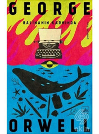 Balinanın Karnında - George Orwell - İthaki Yayınları