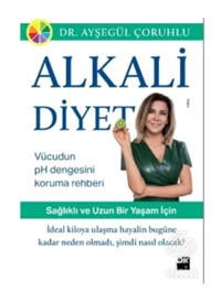 Alkali Diyet - Ayşegül Çoruhlu - Doğan Kitap