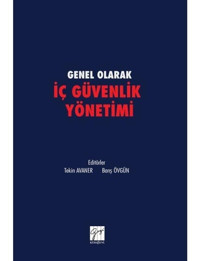 Genel Olarak İç Güvenlik Yönetimi- Gazi Kitabevi