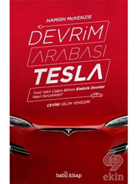 Devrim Arabası Tesla - Hamish Mckenzie - Babil Kitap
