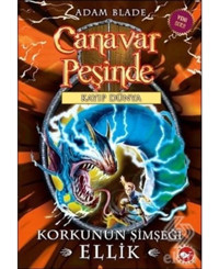 Canavar Peşinde 41 - Korkunun Şimşeği Ellik - Kayıp Dünya - Adam Blade - Beyaz Balina Yayınları
