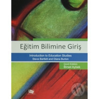 Eğitim Bilimine Giriş - Steve Bartlett - Diana Burton - Anı Yayıncılık