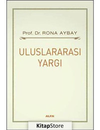 Uluslararası Yargı - Rona Aybay - Alfa Yayıncılık